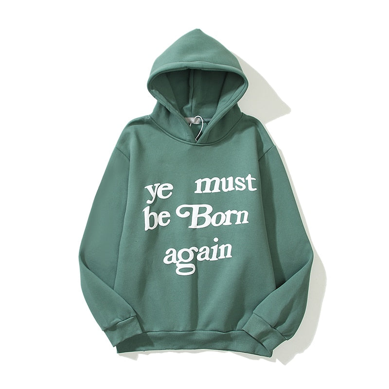 6 Colors Ye Must Be Born Again Letter Foam Sweatshirt Men and Women Oversize Streetwear Stranger Things Casual Hoodies