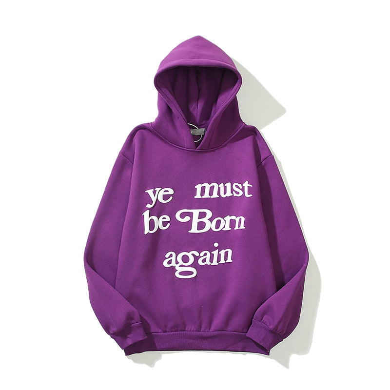 6 Colors Ye Must Be Born Again Letter Foam Sweatshirt Men and Women Oversize Streetwear Stranger Things Casual Hoodies